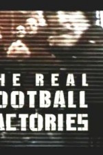 Watch The Real Football Factories Projectfreetv